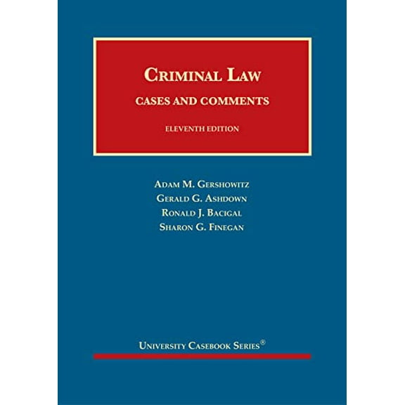 Pre-Owned Criminal Law, Cases and Comments (University Casebook Series), 9781647081126, 1647081122, Hardcover, 11 edition