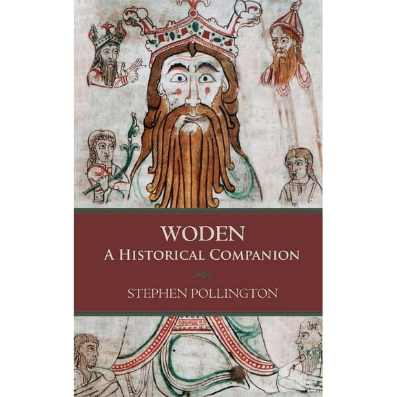 Woden: A Historical Companion, (Hardcover)