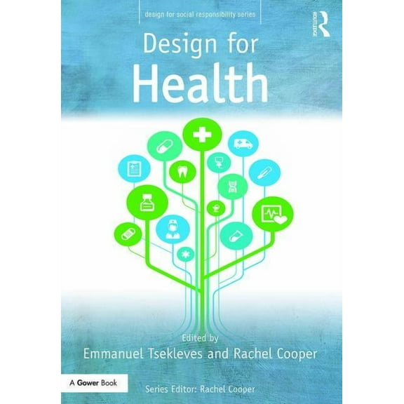 Design for Social Responsibility Design for Health, (Hardcover)