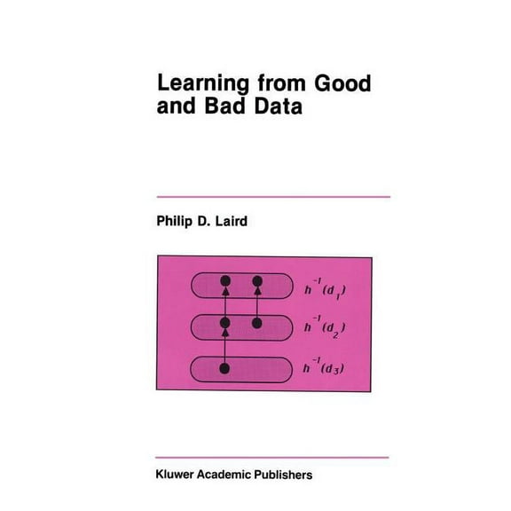 The Springer International Engineering a Learning from Good and Bad Data, Book 47, (Hardcover)