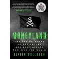 thumbnail image 2 of Moneyland : l'Histoire Intérieure des Crooks et Kleptochats Qui Dirige le Monde, 2 of 3
