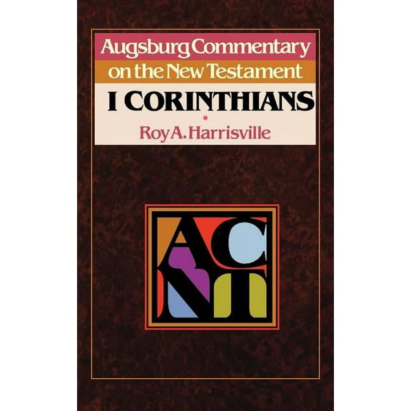 Augsburg Commentary on the New Testament Acnt -- 1 Corinthians, (Paperback)
