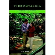 Fibromyalgia : Seven Steps to Freedom A Personal Journey to Recovery, Used [Paperback]