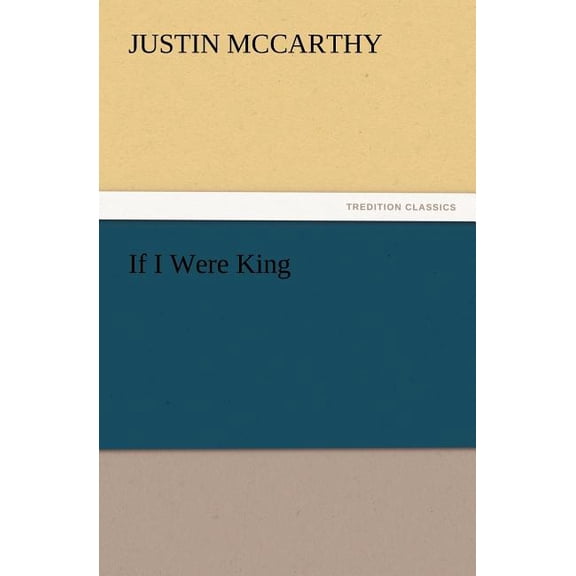 If I Were King (Paperback)