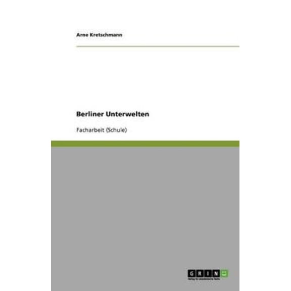 Berliner Unterwelten