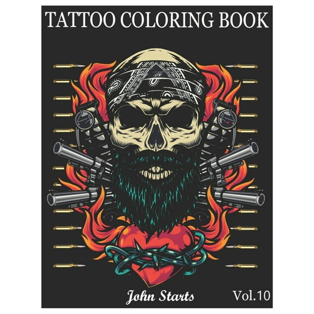 Download Tattoo Tattoo Coloring Book An Adult Coloring Book With Awesome And Relaxing Beautiful Modern Tattoo Designs For Men And Women Coloring Pages Volume 10 Paperback Walmart Com Walmart Com