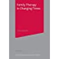 thumbnail image 1 of Family Therapy in Changing Times (Basic Texts in Counselling and Psychotherapy), 1 of 2