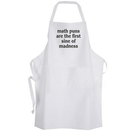 

Aprons365 - math puns are the first sine of madness Apron Nerd Funny Humor Quote