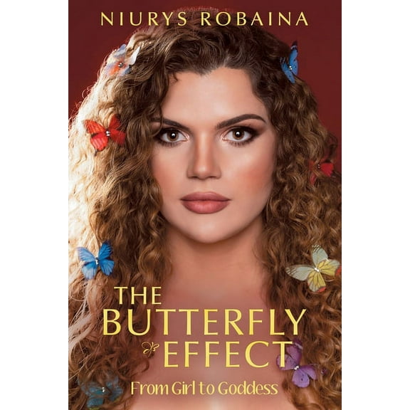 The Butterfly Effect: From Girl to Goddess, (Paperback)