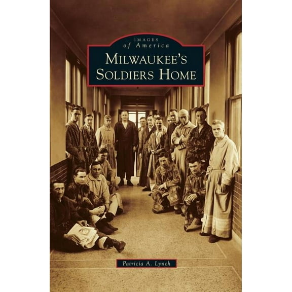 Milwaukee's Soldiers Home