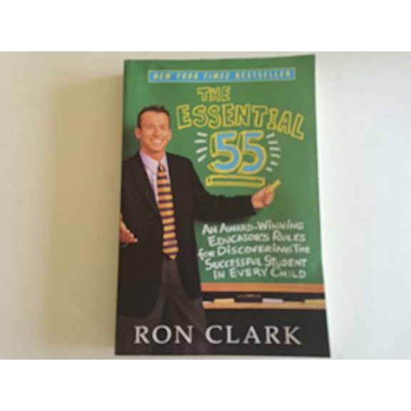 Pre-Owned The Essential 55: An Award-Winning Educator's Rules for Discovering the Successful Student in Every Child (Paperback) 0786888164 9780786888160