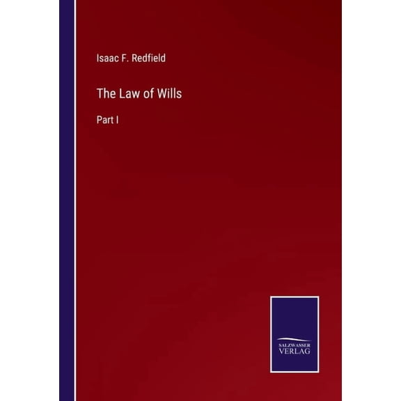The Law of Wills:Part I