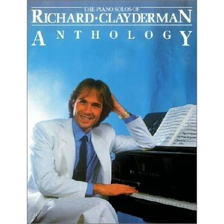 Richard Clayderman - Anthology : Piano Solo (Richard Clayderman Piano Solo Best Collection 1)