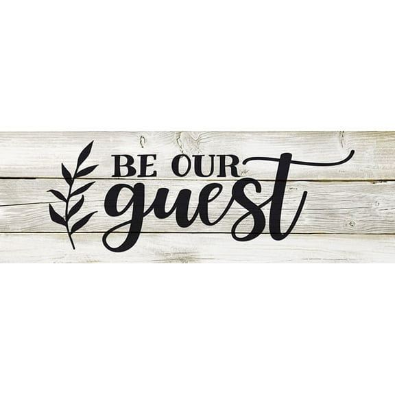 Be Our Guest Chic White Farmhouse Wood Sign Wall Décor Gift 6 x 18 Wood Sign B3-06180028183