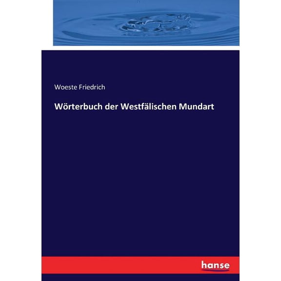 WÃ¶rterbuch der WestfÃ¤lischen Mundart, (Paperback)