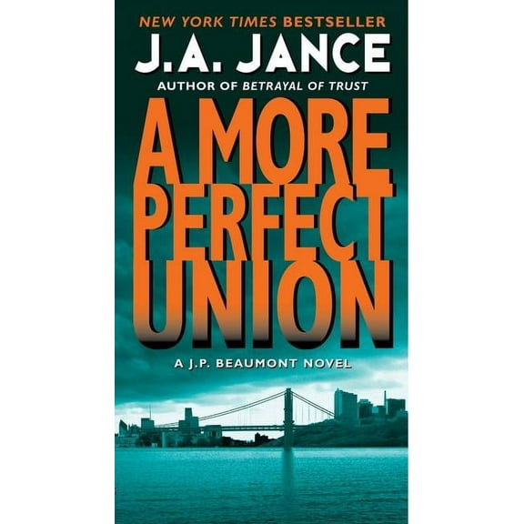 J. P. Beaumont Novel A More Perfect Union, Book 6, (Paperback)