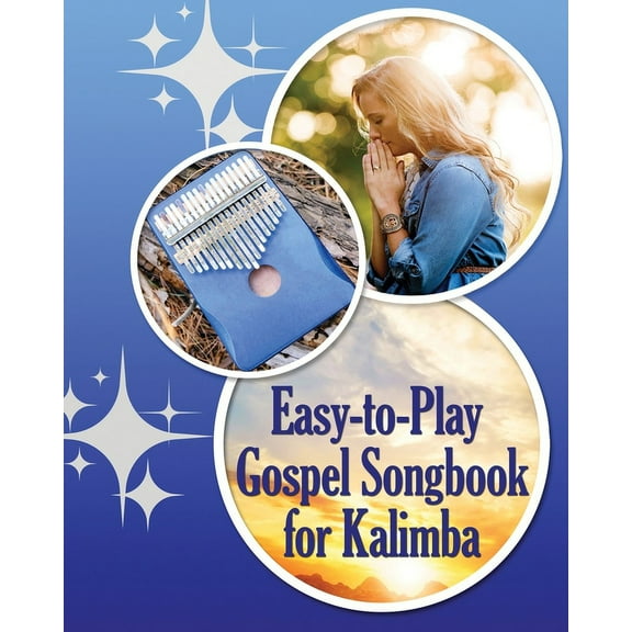 Easy-to-Play Gospel Songbook for Kalimba: Play by Number. Sheet Music for Beginners, (Paperback)
