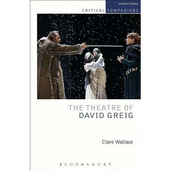 Critical Companions The Theatre of David Greig, (Paperback)