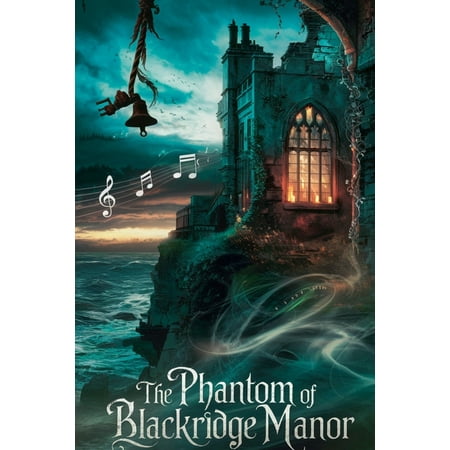 Young Adult Fiction: Ghost Stories The Phantom of Blackridge Manor, Book 9, (Paperback)