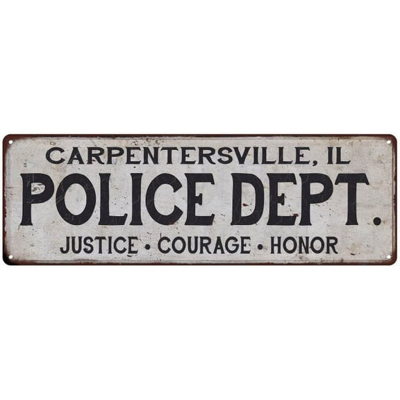 CARPENTERSVILLE, IL POLICE DEPT. Home Decor Metal Sign Gift 6x18 106180012970