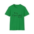 thumbnail image 2 of Yes I'm Cold Shirt | Funny TShirt | Sarcastic Shirt Gift | Funny I'm Cold Shirt | Unisex Softstyle T-Shirt, 2 of 10