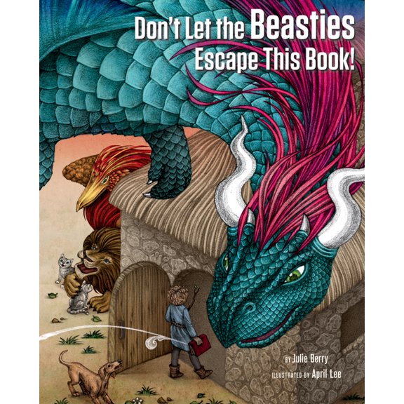 Don't Let the Beasties Escape This Book!, (Hardcover)