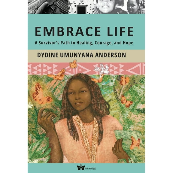 Embrace Life: A Survivor's Path to Healing, Courage, and Hope, (Hardcover)