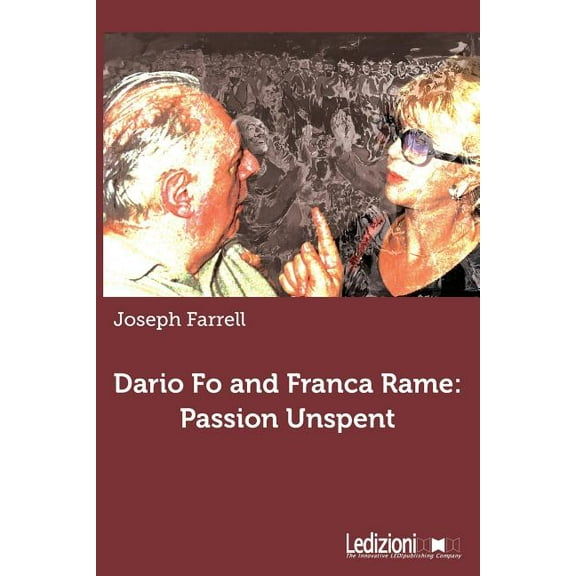 Dario Fo and Franca Rame : Passion Unspent (Paperback)