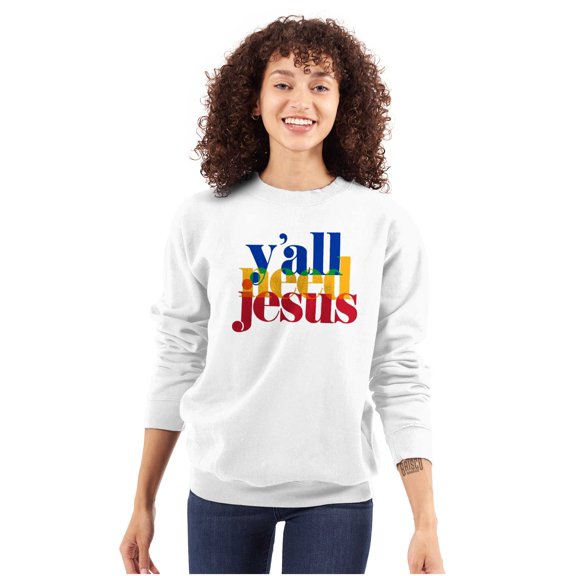 Funny Christian Y'all Need Jesus Sweatshirt for Men or Women Brisco Brands S