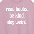 thumbnail image 3 of Instant Message - Read Books Be Kind Stay Weird - Women's Racerback Tank Top, 3 of 6