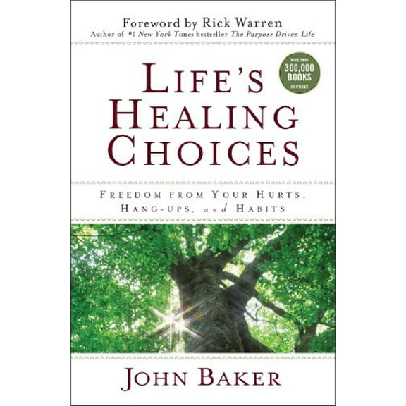Pre-Owned Life's Healing Choices: Freedom from Your Hurts, Hang-ups, and Habits (Paperback) 1476726582 9781476726588