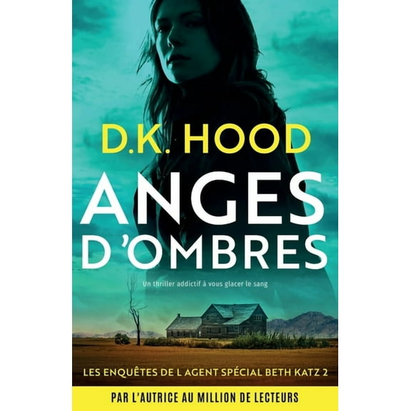 Les Enquêtes de l'Agent Spécial Beth Kat Anges d'ombres: Un thriller addictif à vous glacer le sang, Book 2, (Paperback)