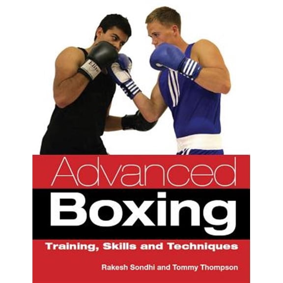 Pre-Owned Advanced Boxing : Training, Skills and Techniques (Paperback)