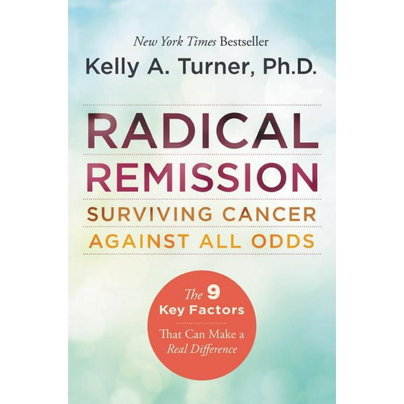 Radical Remission, (Paperback)