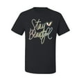 thumbnail image 2 of Stay Beautiful Positivity Quote Saying Pop Culture Men's Graphic T-Shirt, Black, Small, 2 of 3