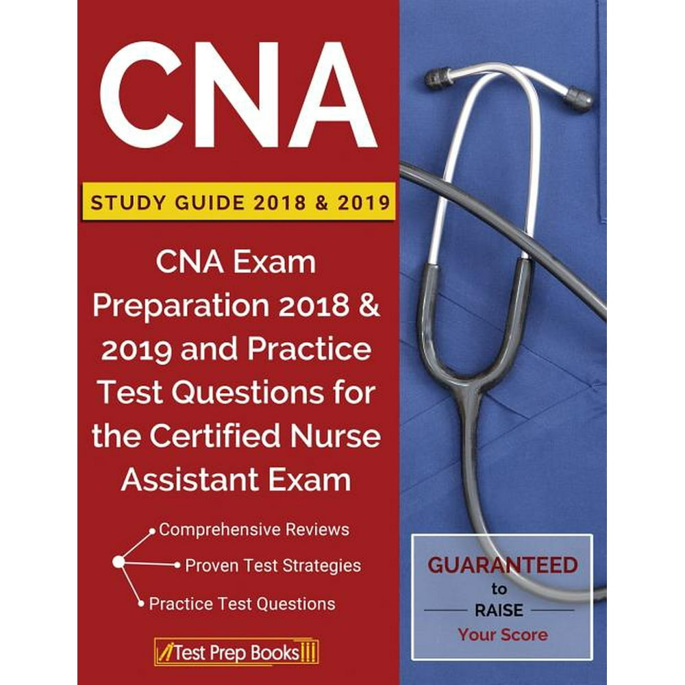 CNA Study Guide 2018 & 2019 CNA Exam Preparation 2018 & 2019 and