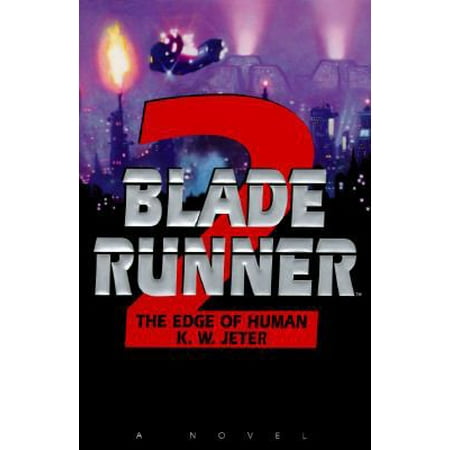 Pre-Owned The Edge of Human (Blade Runner Book 2) (Hardcover) 0553099795 9780553099799