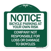 SignMission A-DES-GW-1818-24323 18 x 18 in. Designer Series Sign - Bicycle Parking At Your Own Risk Company Not Responsible for Loss or Damage to Bicycles, Green & White