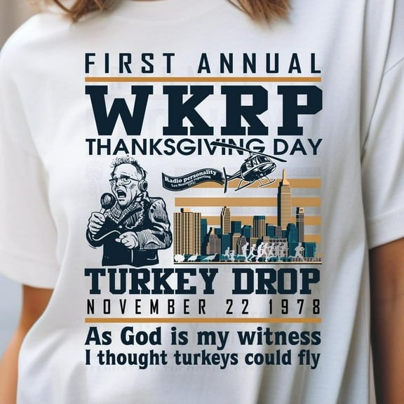 Funny Thanksgiving WKRP Turkey Drop T-Shirt, First Annual WKRP Thanksgiving Day Cincinnati OH Shirts