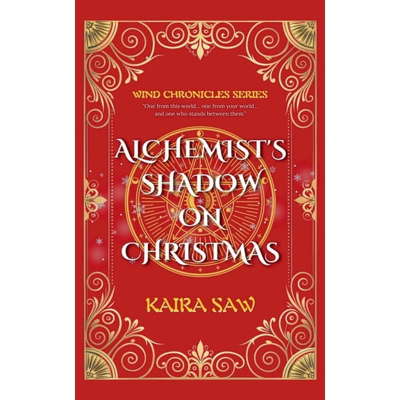 Wind Chronicles Alchemist's Shadow on Christmas, Book 1, (Paperback)