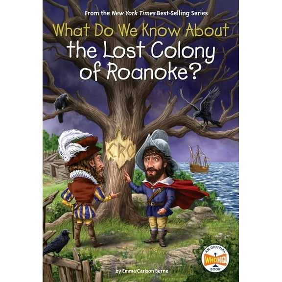 What Do We Know About? What Do We Know about the Lost Colony of Roanoke?, (Hardcover)
