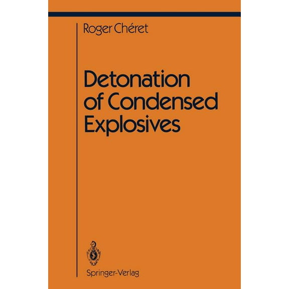 Shock Wave and High Pressure Phenomena Detonation of Condensed Explosives, (Paperback)