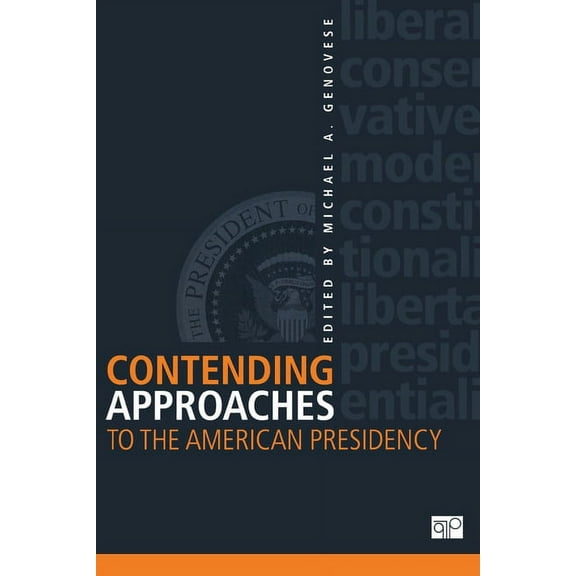 Contending Approaches to the American Presidency, (Paperback)