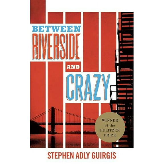 Between Riverside and Crazy (TCG Edition), (Paperback)
