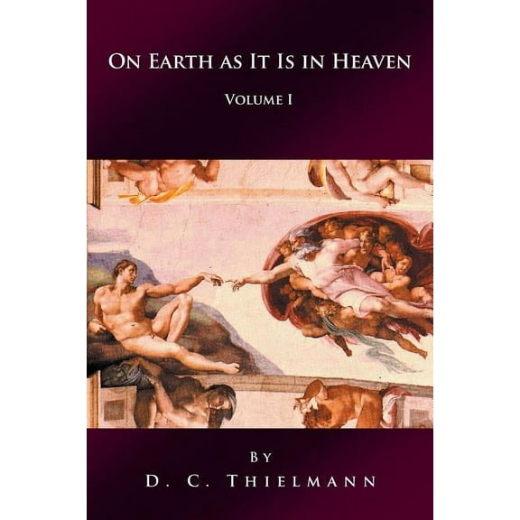 On Earth As It Is in Heaven