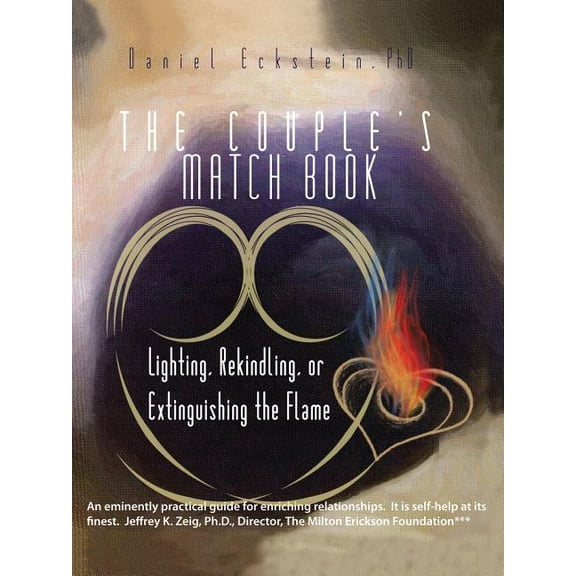 The Couple's Match Book: Lighting, Rekindling, or Extinguishing the Flame, (Paperback)