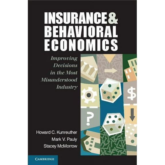 Insurance and Behavioral Economics, (Hardcover)