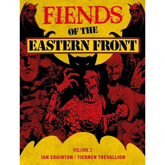 Fiends of the Eastern Front Omnibus Fien Fiends of the Eastern Front Omnibus Volume 2, (Paperback)