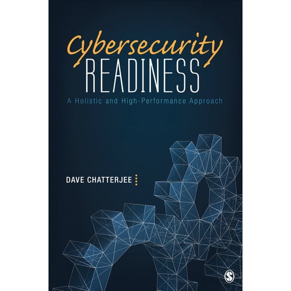 Cybersecurity Readiness: A Holistic and High-Performance Approach, (Hardcover)