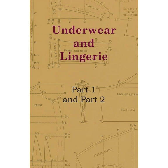 Underwear and Lingerie - Underwear and Lingerie, Part 1, Underwear and Lingerie, Part 2, (Paperback)